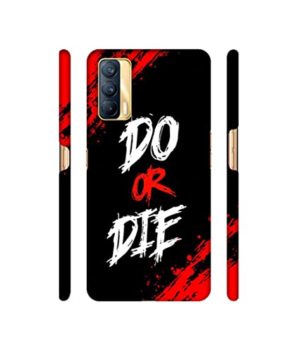 Image of Do Or Die Design 3D Printed Hard Back Case Cover for Realme X7 5G