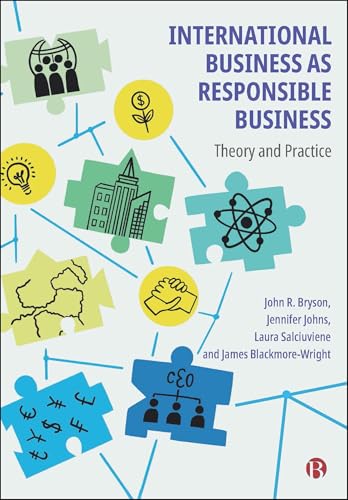International Business as Responsible Business: Theory and Practice