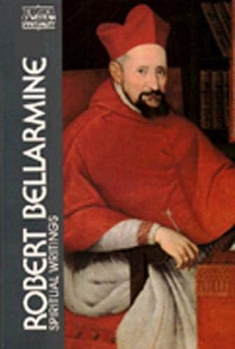 Robert Bellarmine: Spiritual Writings (Classics of Western Spirituality)