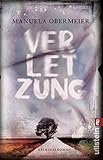  Verletzung: Kriminalroman (Ein Toni-Stieglitz-Krimi 1)