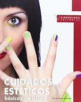 Cuidados estéticos básicos de uñas (Spanish Edition) 8496699560 Book Cover