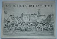 Life in Old Northampton 095029697X Book Cover