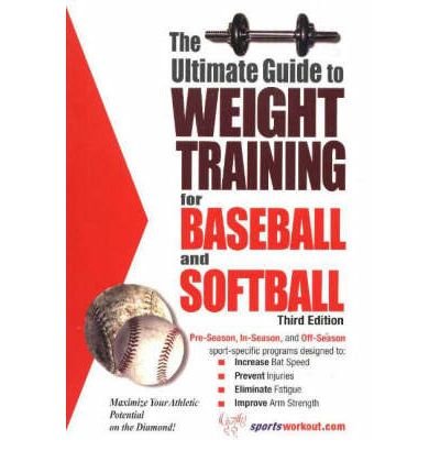 [(Ultimate Guide to Weight Training for Baseball and Softball)] [ By (author) Robert G. Price ] [October, 2004]