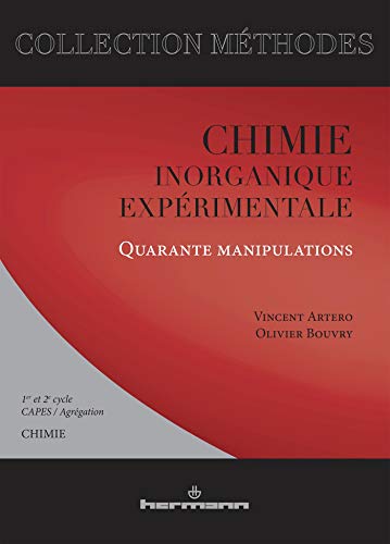 Chimie inorganique expérimentale: Quarante manipulations