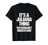 Funny Juliana Sayings & Funny Juliana Designs