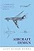 Aircraft Design (Cambridge Aerospace Series, Series Number 27)