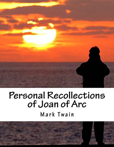 Personal Recollections of Joan of Arc