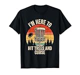 Photo Gallery i m here to hit trees and curse funny disc golf uomini donne maglietta Photo Gallery i m here to hit trees and curse funny disc golf uomini donne maglietta
