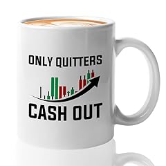 Only quitters cash out White