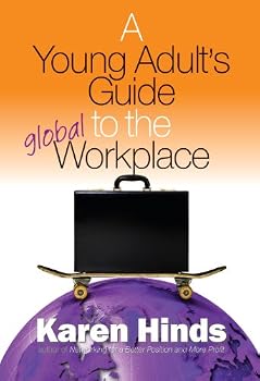 Paperback A Young Adult's Guide to the Global Workplace Book
