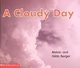 A Cloudy Day (Scholastic Readers Time-to-Discover)