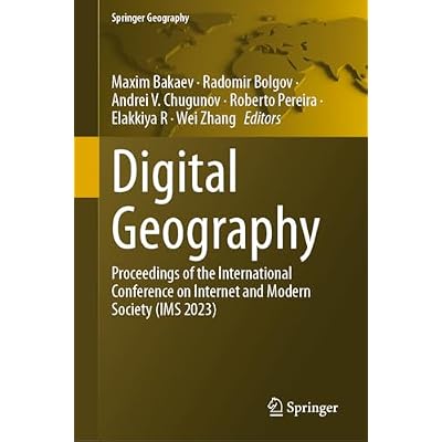 Digital Geography: Proceedings of the International Conference on Internet and Modern Society