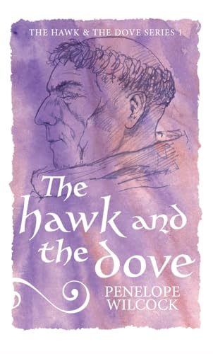 The Hawk and the Dove (The Hawk and the Dove, series one Book 1)