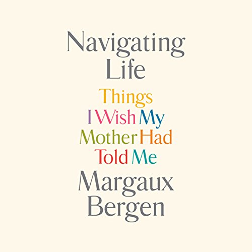 Navigating Life (By Margaux Bergen) episode artwork