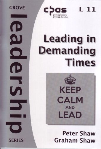 Leading in Demanding Times