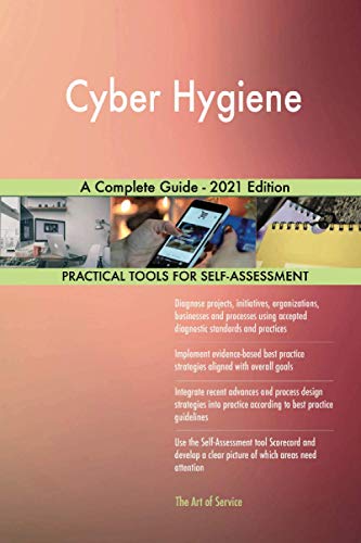 Cyber Hygiene A Complete Guide - 2021 Edition