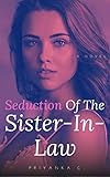 Seduction Of The Sister-In-Law: A Steamy Lesbian Romance