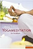 Yogameditation: Ein Handbuch