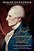 First Founding Father: Richard Henry Lee and the Call to Independence