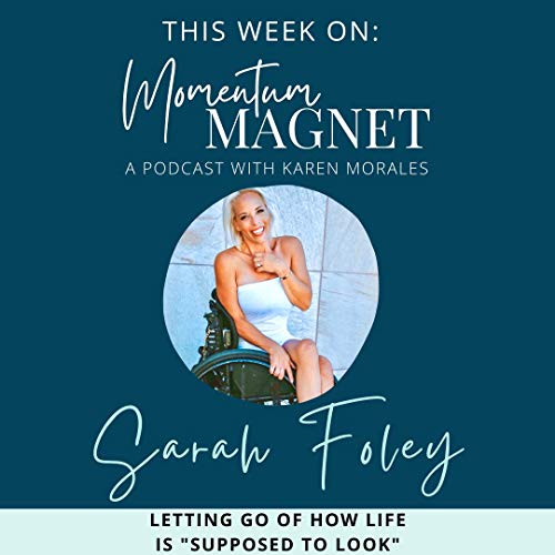 Sarah Foley Letting Go of How Life is “Supposed to Look