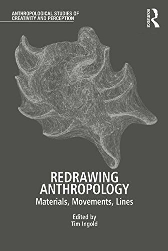 Image of Redrawing Anthropology: Materials, Movements, Lines (Anthropological Studies of Creativity and Perception)