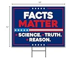 Facts Matter Science Truth Reason Yard Sign - Resist Hate Lawn Sign, Anti-Trump, Resist Racism, Resist Fascism Yard Sign with Metal H-Stake (Multicolor, 24" x 18", Single Sided)