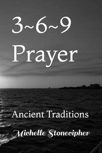 3~6~9 Prayer