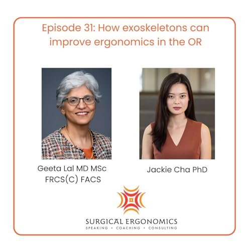 How exoskeletons can improve ergonomics in the OR with Dr. Jackie Cha Podcast By  cover art