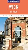  POLYGLOTT on tour Reiseführer Wien: Individuelle Touren durch die Stadt