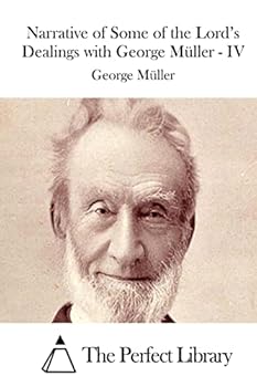 Paperback Narrative of Some of the Lord's Dealings with George Müller - IV Book
