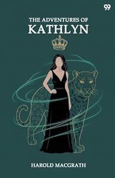 Paperback The Adventures Of Kathlyn Book