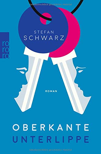 Oberkante Unterlippe: Roman Oberkante Unterlippe: Roman