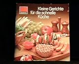  Kleine Gerichte für die schnelle Küche