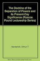 The Doctrine of the Separation of Powers and its Present-Day Significance B0007ECU7K Book Cover