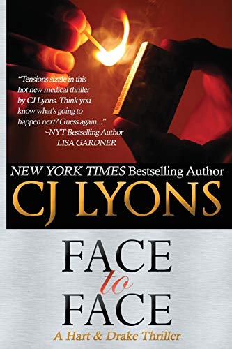 Face to Face: A Hart and Drake Thriller (Hart and Drake Medical Thrillers)