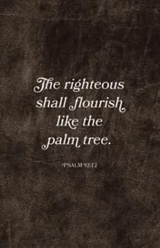 Christian Journal Gifts | Psalm 92:12: Faux Leather Journal Brown | The Righteous Shall Flourish Notebook Diary For Men, Women, Teens | Inspirational ... Pages for Writing Notes, Compact Handy Size