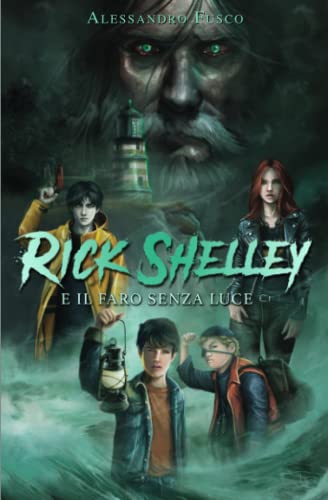 Rick Shelley e il Faro Senza Luce: 2 - de Simone, Livia