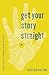 Get Your Story Straight: A Teen's Guide to Learning and Living the Gospel