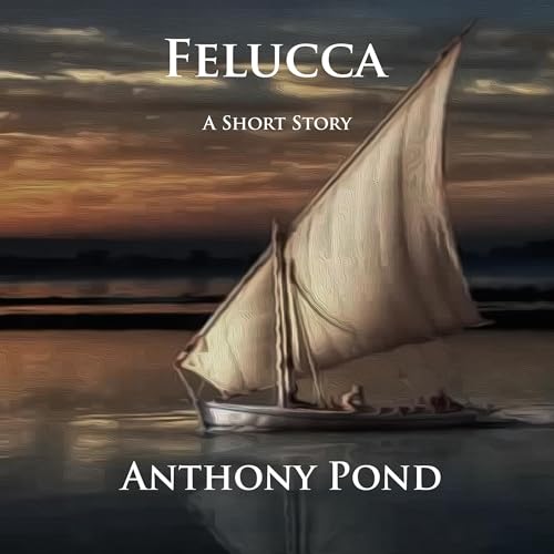 Felucca by Anthony Pond episode artwork