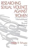 Researching Sexual Violence against Women: Methodological and Personal Perspectives