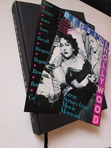 Bedside Hollywood: Great Scenes from Movie Memoirs 0918825113 Book Cover