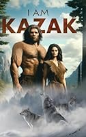 I am Kazak B0G2P87P5B Book Cover