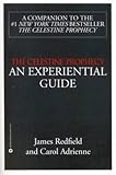 [The Celestine Prophecy: an Experiential Guide] (By: James Redfield) [published: December, 1998] - James Redfield