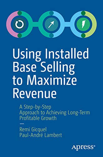 Buy Using Installed Base Selling to Maximize Revenue — BookShops.in