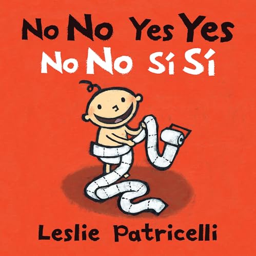 Image of No No Yes Yes/No no sí sí: (A Bilingual Spanish-English Gentle Introduction to Manners, Behavior, and Making Good Choices for Babies and Toddlers) (Leslie Patricelli Board Books)