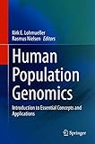  Human Population Genomics: Introduction to Essential Concepts and Applications (English Edition)