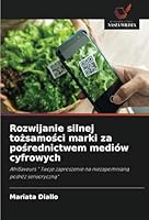 Rozwijanie silnej tozsamosci marki za posrednictwem mediów cyfrowych: AfriSaveurs " Twoje zaproszenie na niezapomniana podróz sensoryczna" (Polish Edition) 6208819318 Book Cover