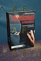 Islamismus in Deutschland: Zwischen Panikmache und Naivität 345130399X Book Cover