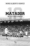 Matador: My Autobiography
