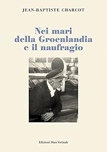 Vedi scheda su Amazon Nei mari della Groenlandia e il naufragio